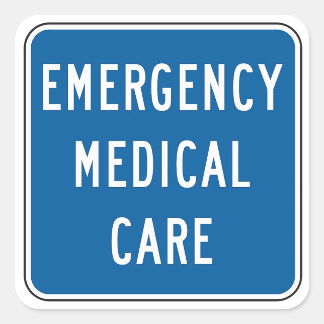 Emergency Medical Care Road Sign Quadratischer Aufkleber (Vorderseite)
