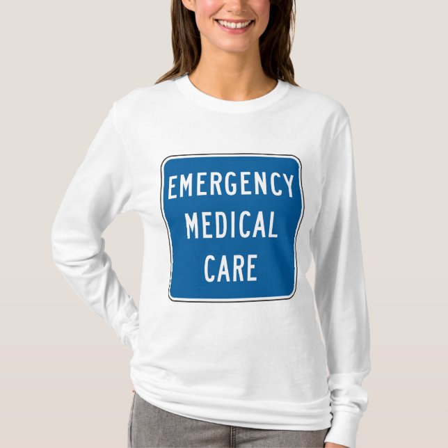Emergency Medical Care Road Sign T-Shirt (Vorderseite)