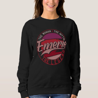 Emerie, die Dame des Mythos, die Legende Sweatshirt