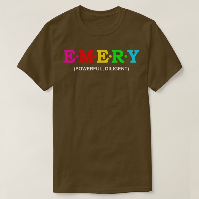 Emery Powerful Diligent T-Shirt (Design vorne)