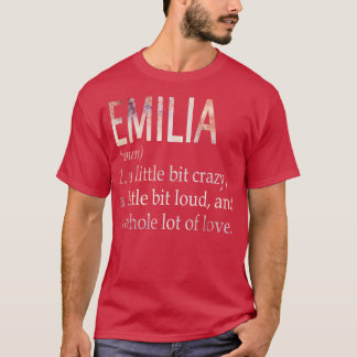 Emilia Girl Name Definition T-Shirt