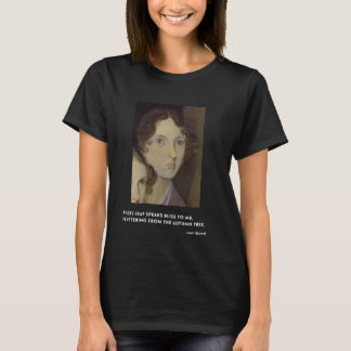 Emily Bronte Jedes Blatt spricht glücklich zu mir  T-Shirt