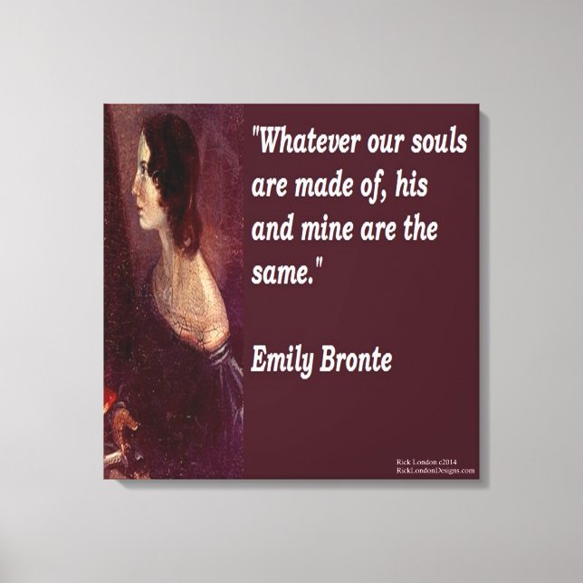 Emily Bronte & Zitat "Unsere Soule" Canvas Print Leinwanddruck (Vorderseite)
