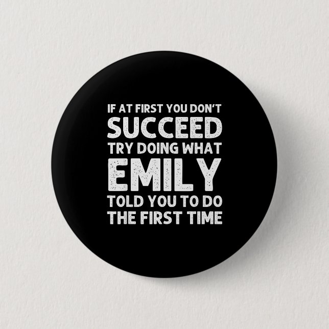 Emily Name D Birthday Funny Christmas Joke  Button (Vorderseite)