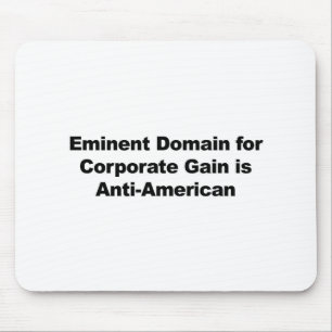 Eminent Domain for Corporate Gain ist antiamerikan Mousepad
