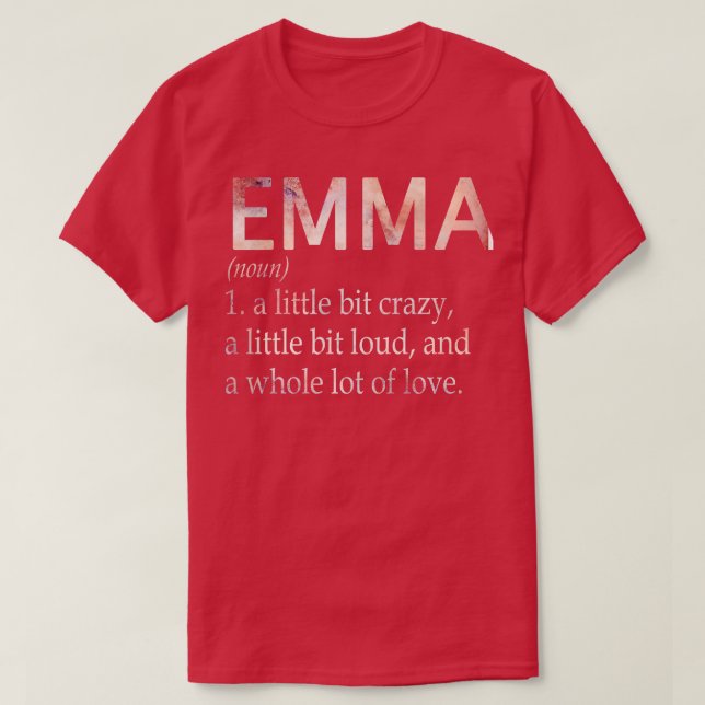 Emma Girl Name Definition T-Shirt (Design vorne)