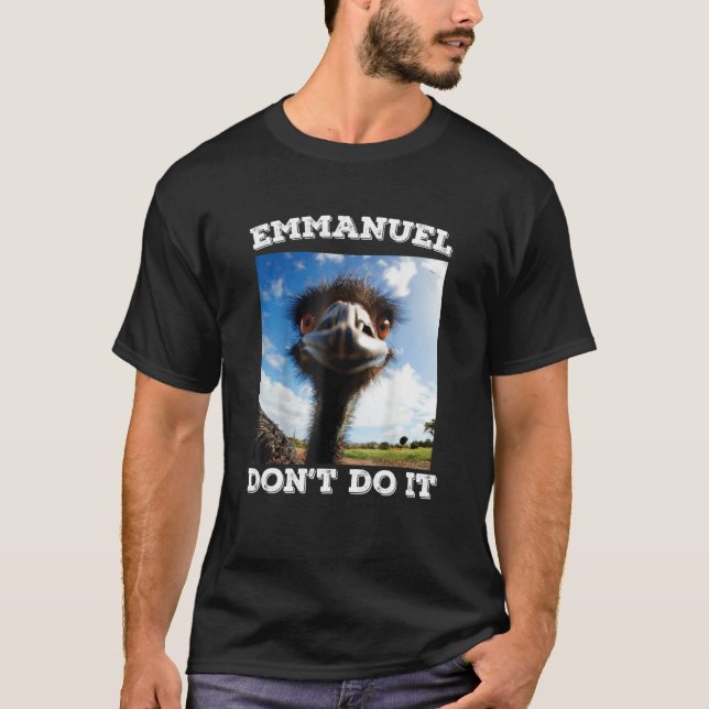 Emmanuel Don't Do Emu T-Shirt (Vorderseite)