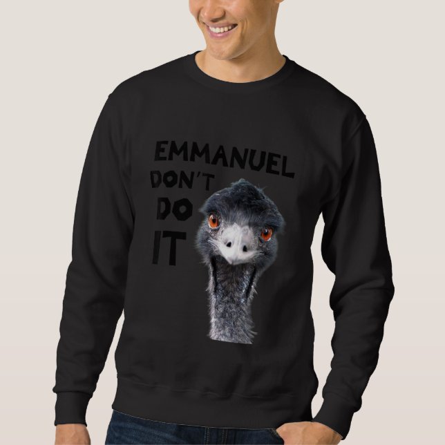 Emmanuel Don't Do It Viral Emu Sweatshirt (Vorderseite)