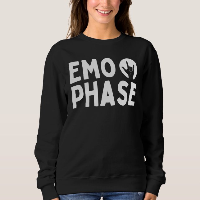 Emo-Phase Es war nie eine Phase Es ist ein Lebenss Sweatshirt (Vorderseite)