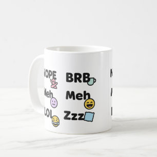 Emoji Slang Tasse - Funny Nope Meh LOL BRB Zzz