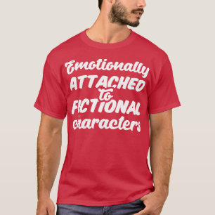 emotional an fiktive Zeichen angehängt III T-Shirt