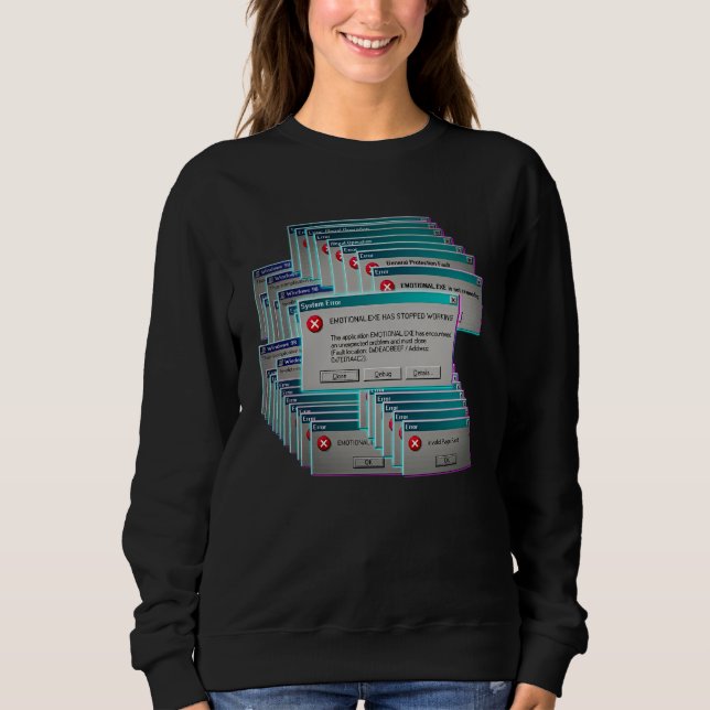 Emotional.exe Funktioniert Nicht Mehr Retro-Comput Sweatshirt (Vorderseite)