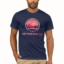 Emotional Fitness: Less Pain, More Gain T-Shirt