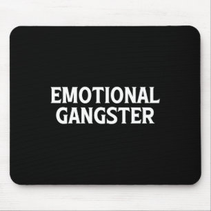 Emotional Gangster - Fun Yoga Meditation Mental He Mousepad