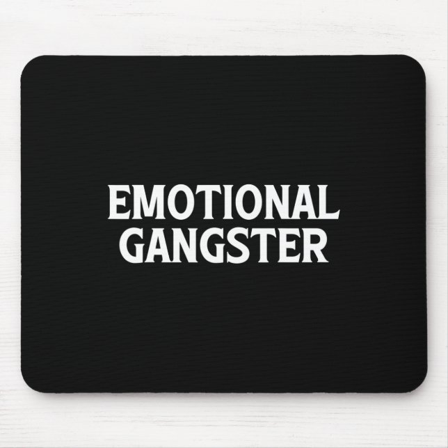 Emotional Gangster - Fun Yoga Meditation Mental He Mousepad (Vorne)