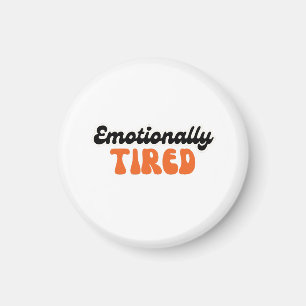 Emotional müdes Retro-Blasentext-Design Magnet