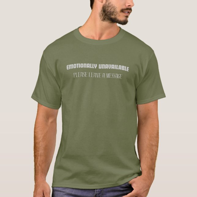EMOTIONAL NICHT ERREICHBAR BITTE HINTERLASSEN SIE  T-Shirt (Vorderseite)