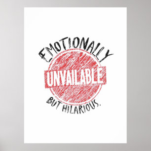 Emotional nicht verfügbar, aber lustiger Stempel Poster