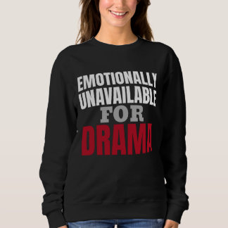 Emotional nicht verfügbare Sweatshirt für sie