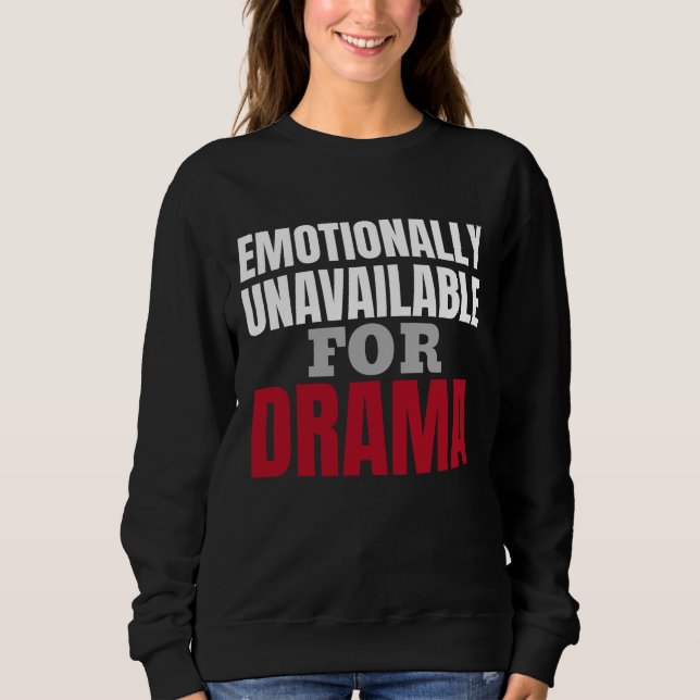 Emotional nicht verfügbare Sweatshirt für sie (Vorderseite)