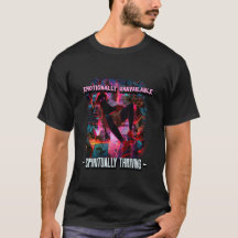 Emotional nicht verfügbare Tshirt