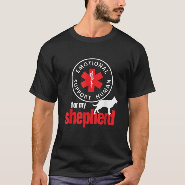 Emotional Support Human for my Shepherd Dog Lover  T-Shirt (Vorderseite)