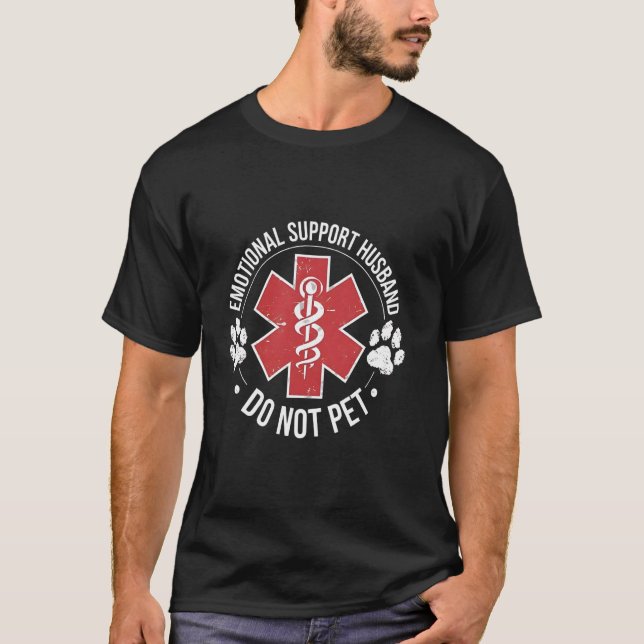 Emotional Support Husband Do Not Pet Gag Design ap T-Shirt (Vorderseite)