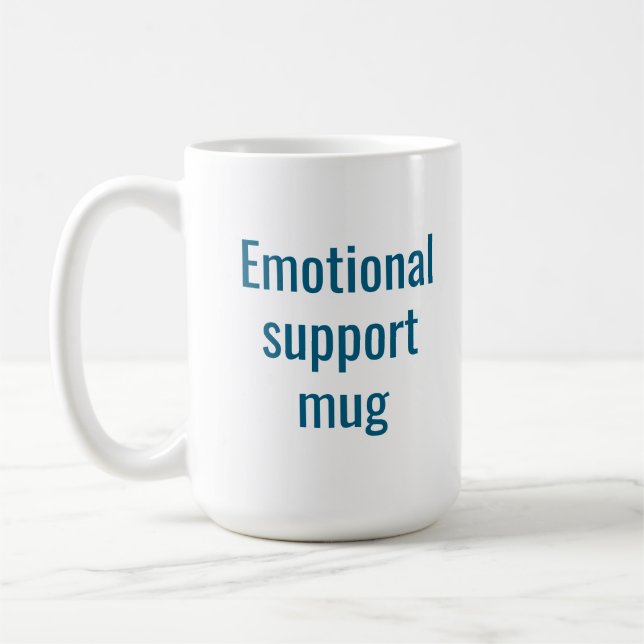 Emotional support mug: Funny coffee mug Kaffeetasse (Links)