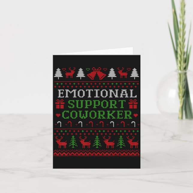 Emotional Suprt Coworker Funny Ugly Christmas Swea Karte (Vorderseite)