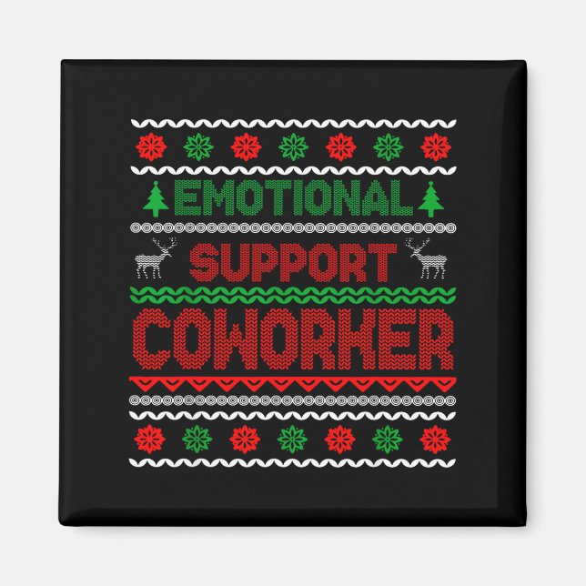 Emotional Suprt Coworker Funny Ugly Christmas Swea Magnet (Vorne)