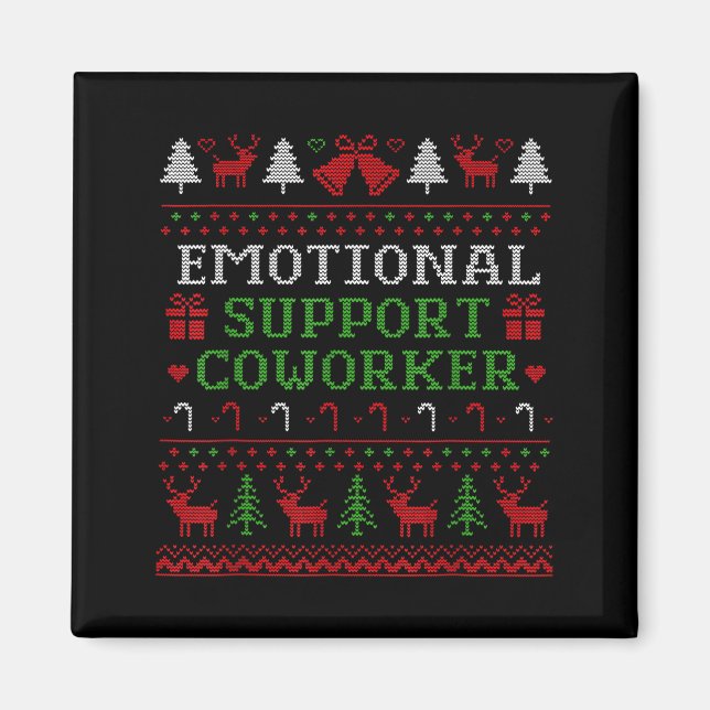 Emotional Suprt Coworker Funny Ugly Christmas Swea Magnet (Vorne)