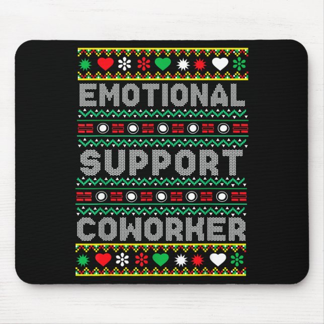 Emotional Suprt Coworker Funny Ugly Christmas Swea Mousepad (Vorne)