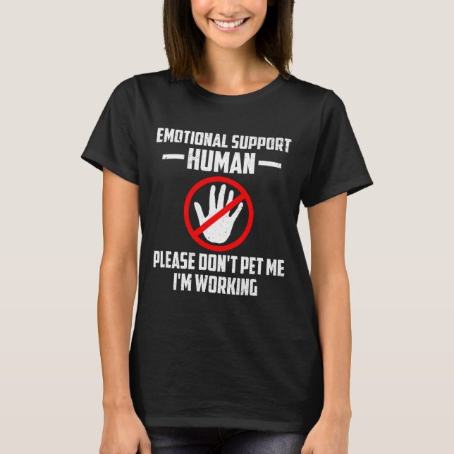 Emotional-suprt Human Halloween Costume Do Not Pet T-Shirt (Vorderseite)