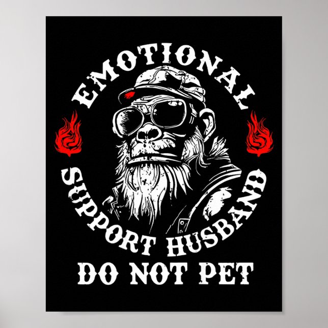 Emotional Suprt Husband Do Not Pet Funny Monkey (o Poster (Vorne)