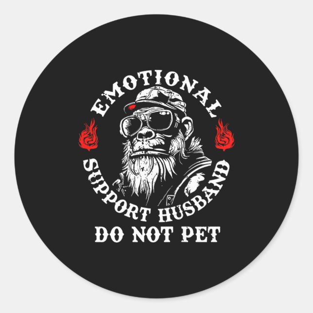Emotional Suprt Husband Do Not Pet Funny Monkey (o Runder Aufkleber (Vorderseite)