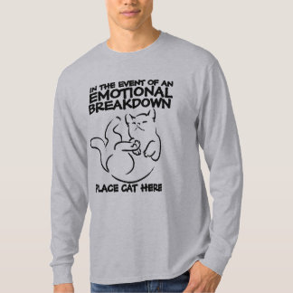 Emotionale Aufschlüsselung Ort Katze hier T - Shir T-Shirt