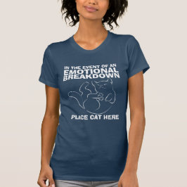 Emotionale Aufschlüsselung Ort Katze hier T - Shir T-Shirt