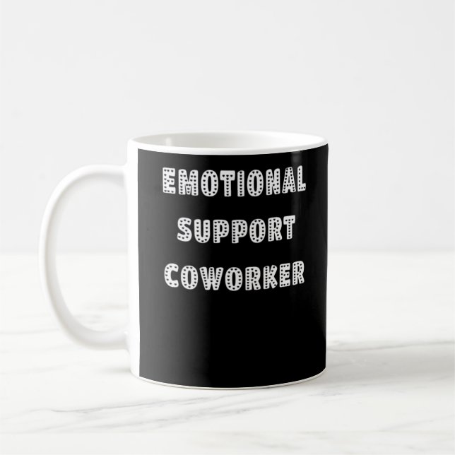 Emotionale Hilfe Coworker Chill Meme Kaffeetasse (Links)