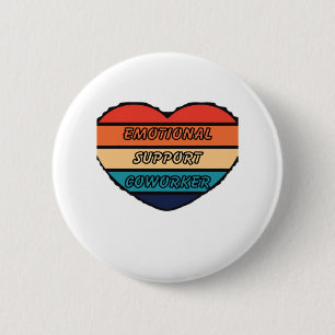 Emotionale Hilfe Coworker Funny Button