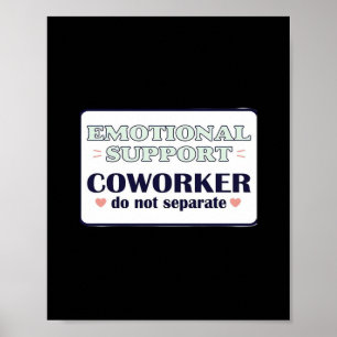 Emotionale Hilfe Coworker work Bestie Anstellung E Poster
