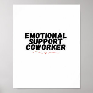 Emotionale Hilfe Koworker Chill und Funny Classic Poster