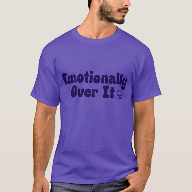 Emotionale Überwindung des Spaßes für psychische G T-Shirt (Vorderseite)