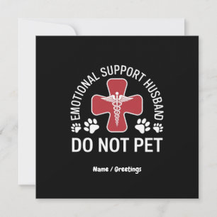 Emotionale Unterstützung Ehemann nicht Paws funny Einladung