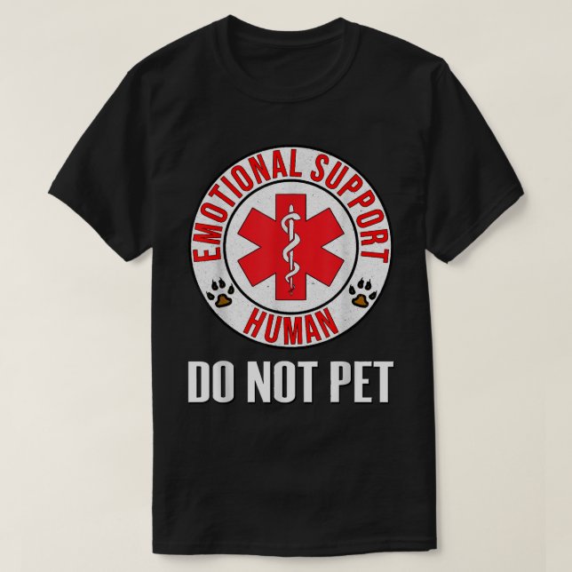 Emotionale Unterstützung für den Hund, der keine B T-Shirt (Design vorne)