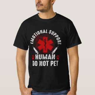 Emotionale Unterstützung Mensch nicht Pet Service  T-Shirt