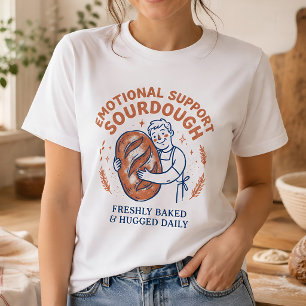 Emotionaler Support Sauerteig Lustiger Brotbäcker T-Shirt