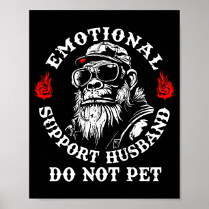 Emotionaler Unterstützer Ehemann nicht streicheln Poster