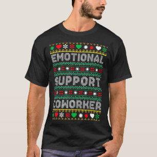 Emotionaler Unterstützer-Kollege Lustiger hässlich T-Shirt
