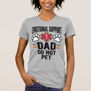Emotionaler Unterstützer-Vater Nicht Streicheln Vi T-Shirt
