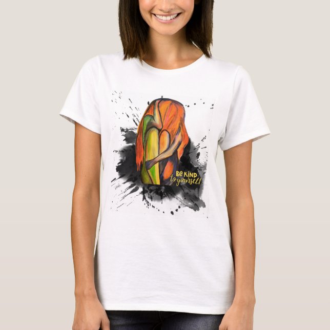 Emotionales Be Kind Yourself Design T-Shirt (Vorderseite)